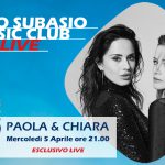 Paola & Chiara riempiono di “Furore” Radio Subasio Music Club